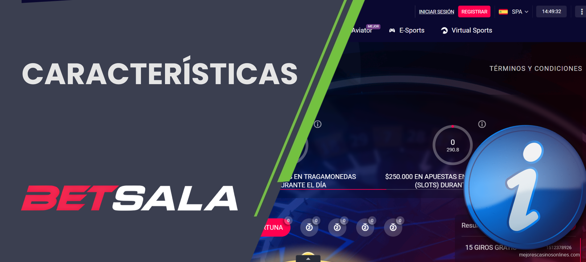 Ventajas principales de la experiencia Betsala
